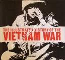 Book cover of The Illustrated History of the Vietnam War by BECKETT, Brian